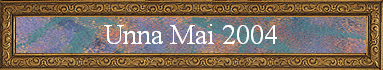 Unna Mai 2004